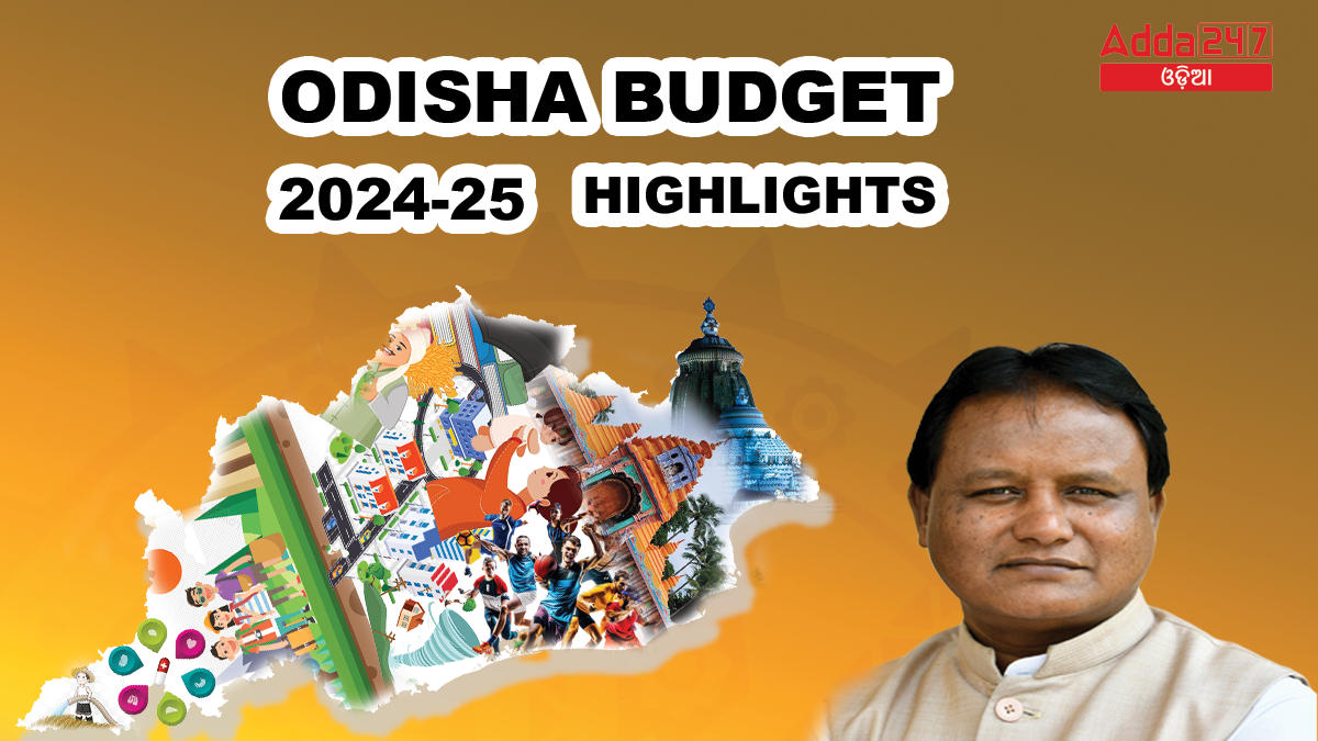 Odisha Budget 2024-25 Highlights