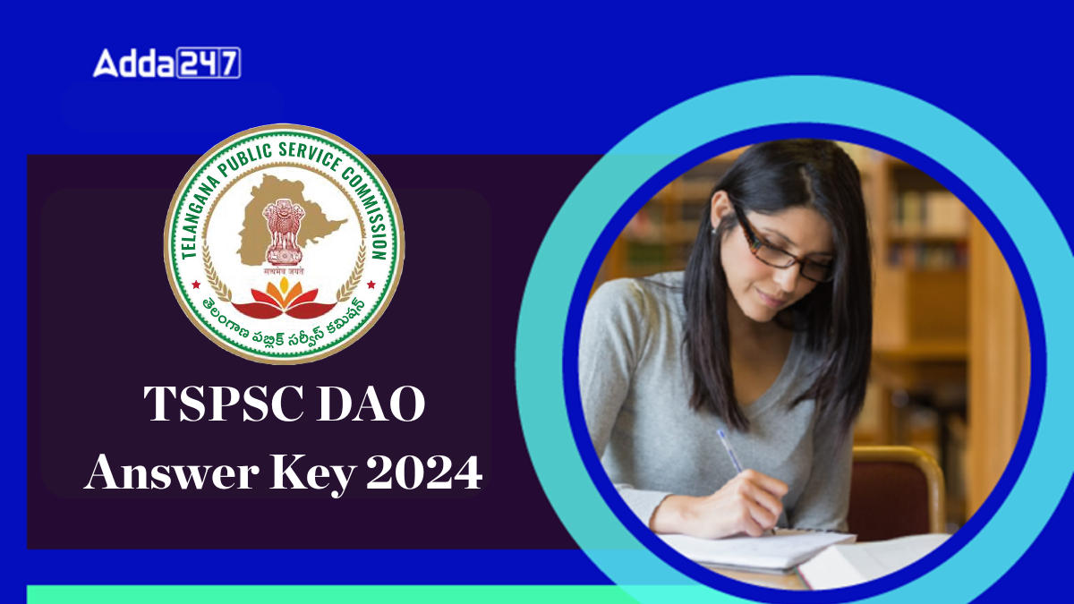 TSPSC DAO Answer Key 2024 To be Out on 31 July, Check Official Notice