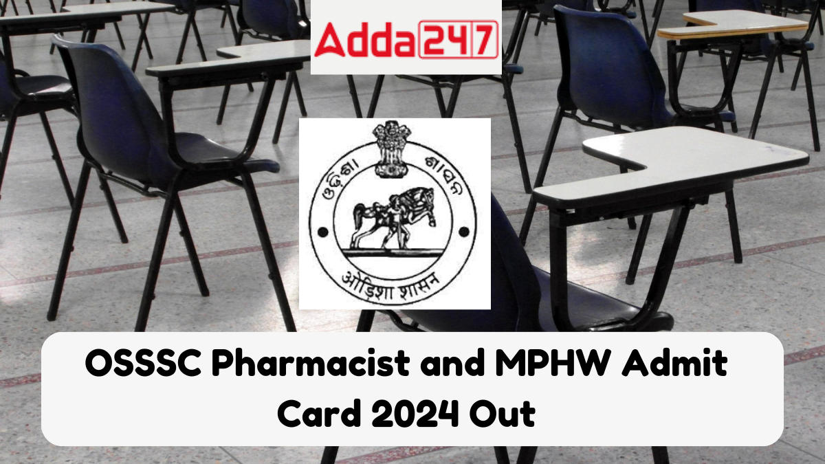 OSSSC Pharmacist and MPHW Admit Card 2024 Out, Download Admit Card