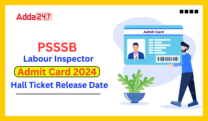 PSSSB Labour Inspector Admit Card 2024
