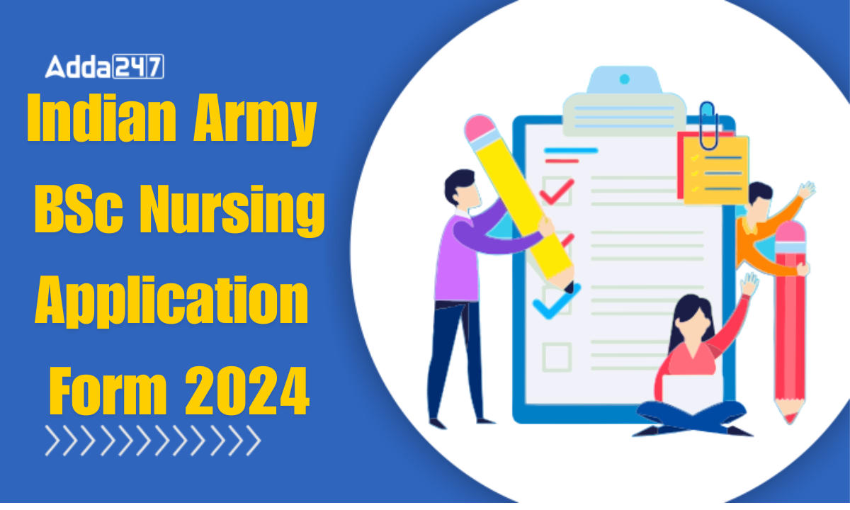 Indian Army BSc Nursing Application Form 2024