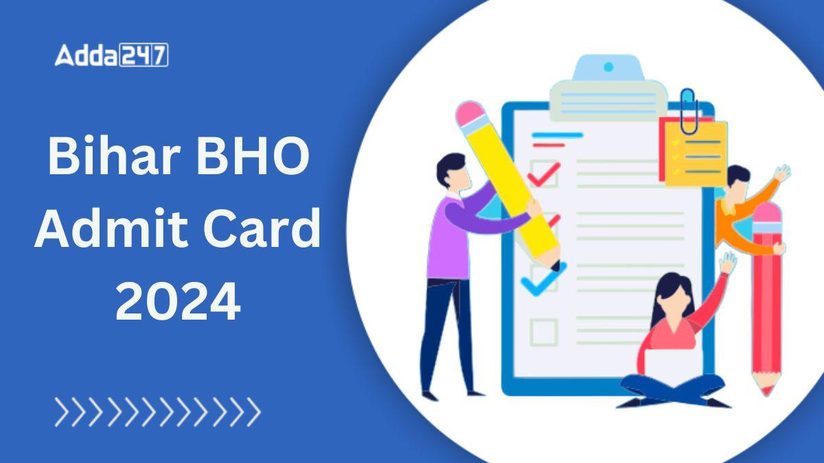 Bihar BHO Admit Card 2024