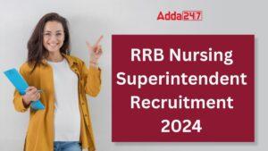 RRB Nursing Superintendent Recruitment 2024