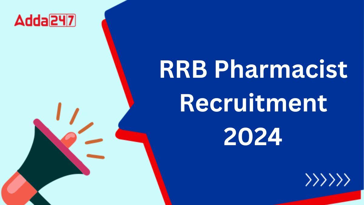 RRB Pharmacist Recruitment 2024