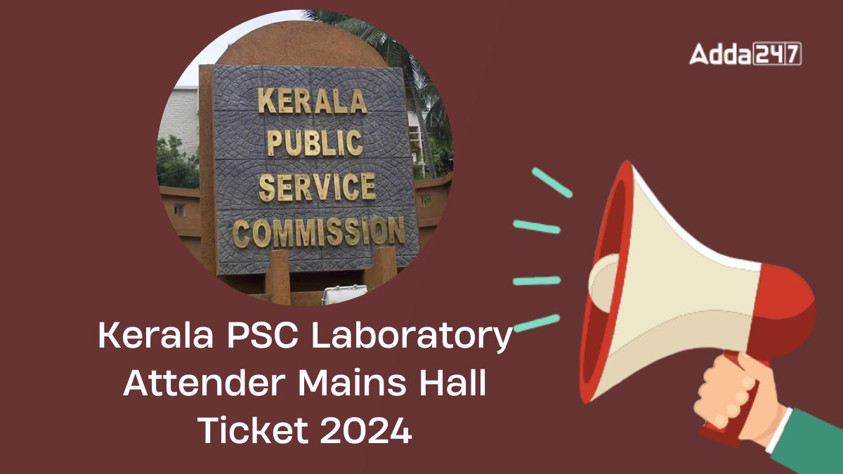 Kerala PSC Laboratory Attender Mains Hall Ticket 2024 Out