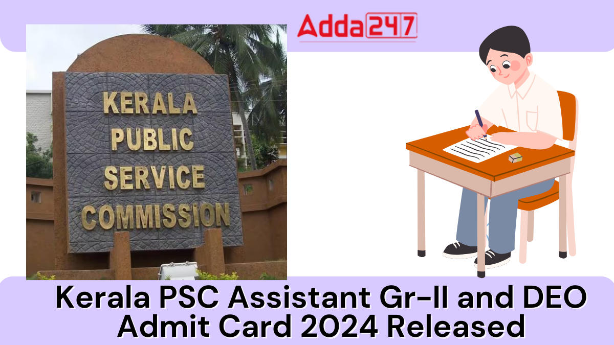 Kerala PSC Assistant Gr-II and DEO Hall Ticket 2024