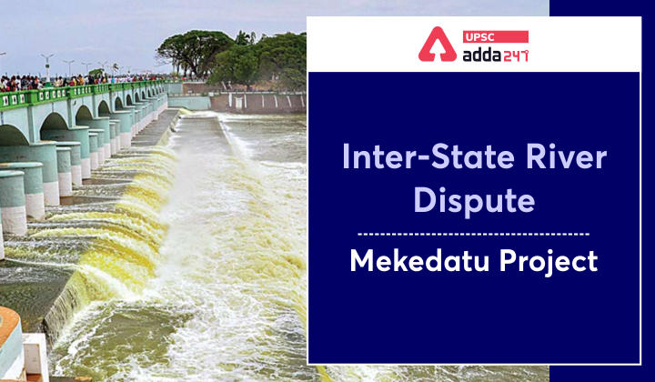 Inter-State-River-Dispute-Mekedatu-