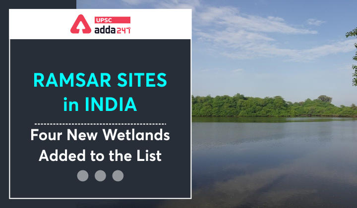 Ramsar Sites in India - Four New Wetlands added to the List