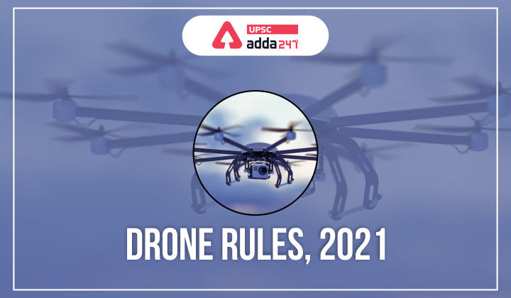 Drone Rules, 2021 india