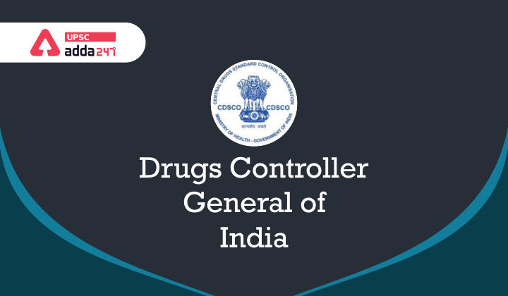 Drugs Controller General of India upsc
