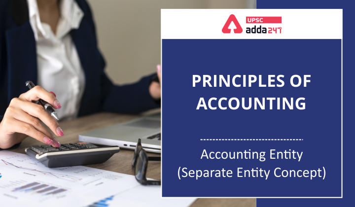 Principles of Accounting - Accounting Entity (Separate Entity Concept) 