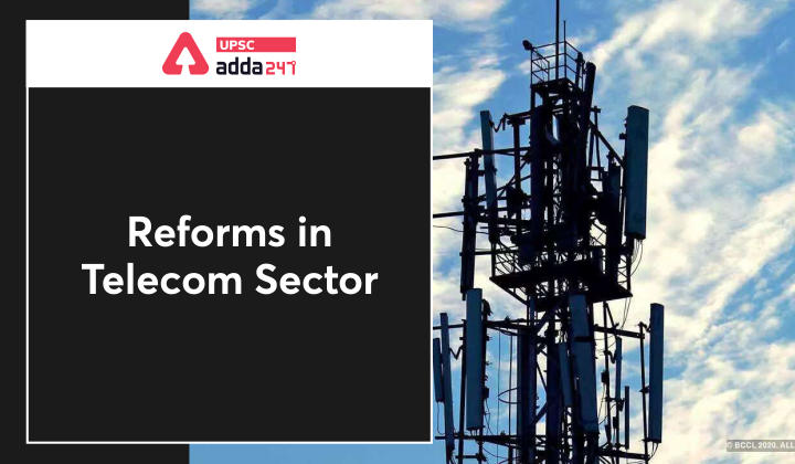 Reforms in telecom sector