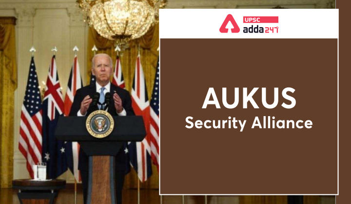 AUKUS Security Alliance upsc