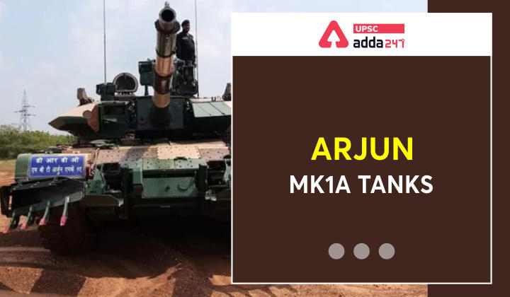 Arjun Mk-1A tanks