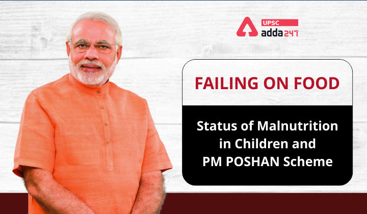 Failing on Food - Status of Malnutrition in Children and PM POSHAN Scheme