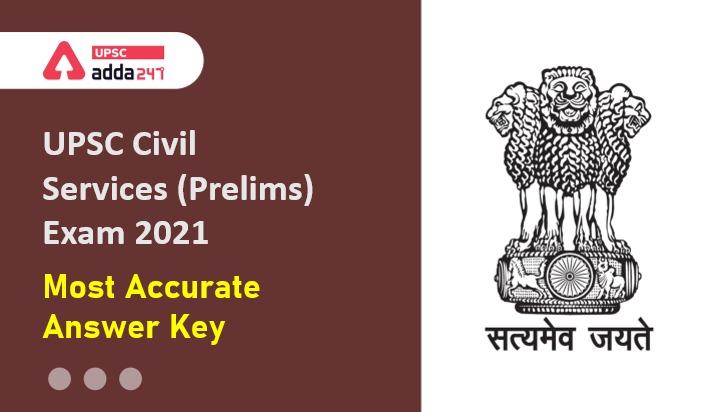 UPSC CSE Prelims 2021 Answer Key- GS Paper 1 Difficulty Level and Unofficial Answer Key