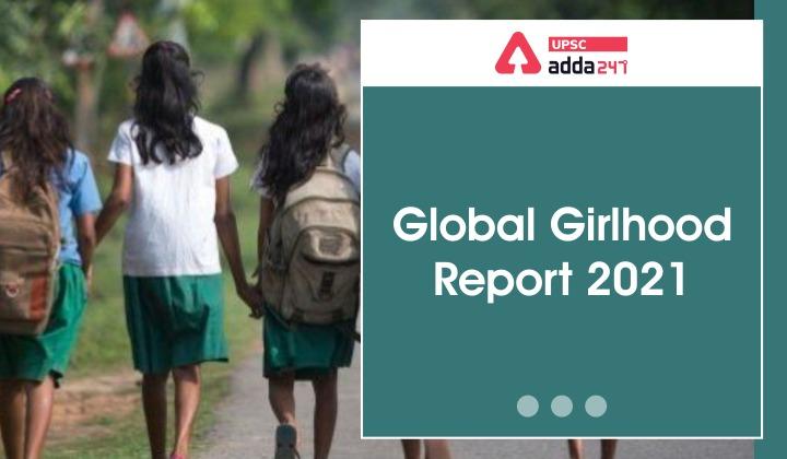 Global Girlhood Report 2021