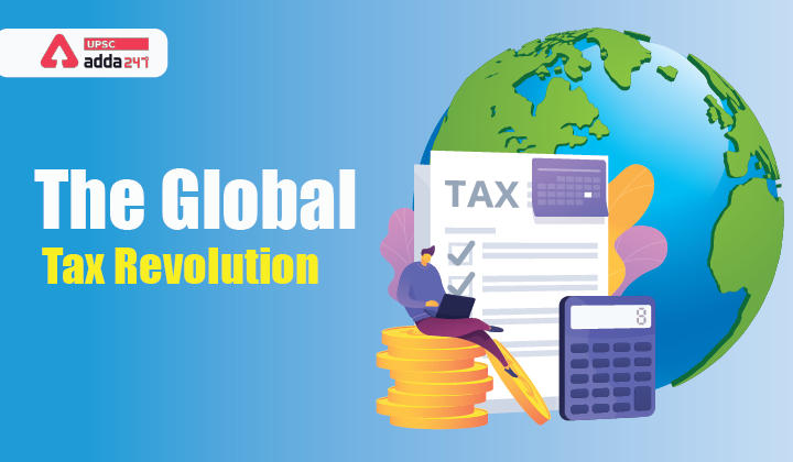 The Global Tax Revolution- Introducing a New Global Tax Regime