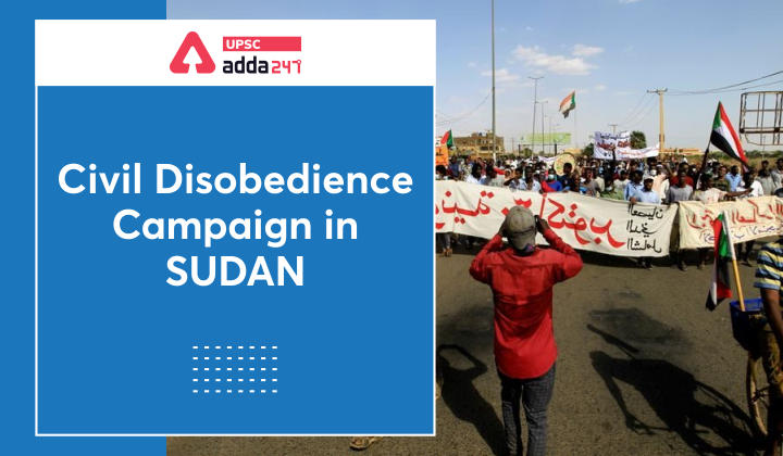 Civil disobedience campaign in Sudan UPSC