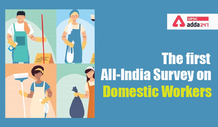 All-India Survey on Domestic Workers UPSC