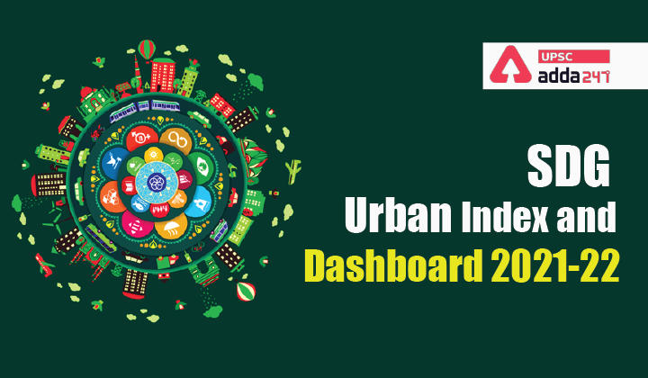 SDG Urban Index and Dashboard UPSC