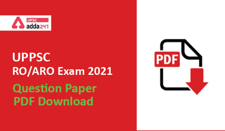 UPPSC RO ARO Exam 2021 first impression, difficulty level, and cut-off