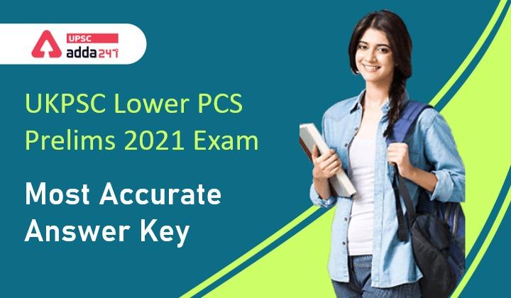 UKPSC Lower PCS Answer Key 2021 | Set A, B, C, D UKPSC Lower PCS Answer Key | Official Answer Key_30.1