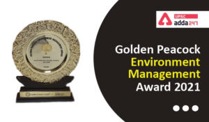 Golden Peacock Environment Management Award 2021 UPSC