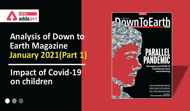 Analysis of Down to Earth Magazine(January 2022) : Impact of Covid-19 on children_20.1