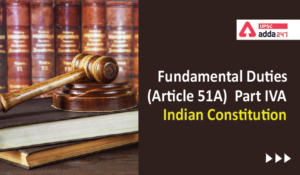 Fundamental Duties (Article 51A) | Part IVA | Indian Constitution
