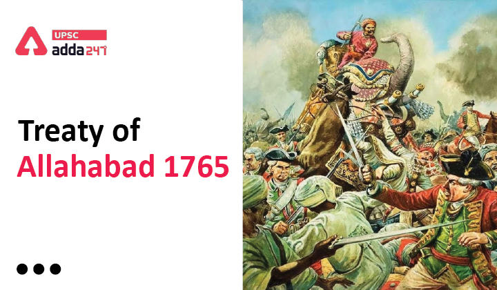 Treaty of Allahabad 1765 UPSC