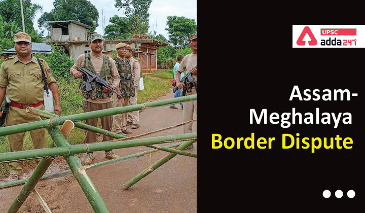 Assam-Meghalaya border dispute