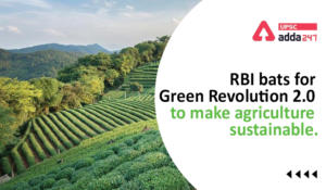 RBI bats for Green Revolution 2.0 to make agriculture sustainable