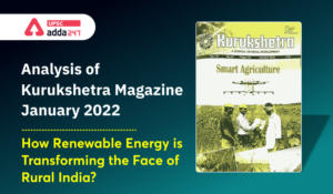 Analysis of Kurukshetra Magazine: How Renewable Energy is Transforming the Face of Rural India?