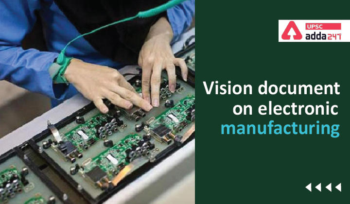 Vision document on electronic manufacturing