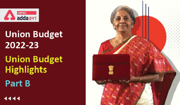 Union Budget 2022-23 Highlights UPSC
