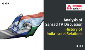 Analysis of Sansad TV Discussion History of India-Israel Relations