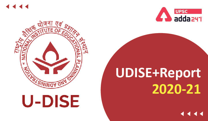 UDISE+ 2020-21 Report UPSC