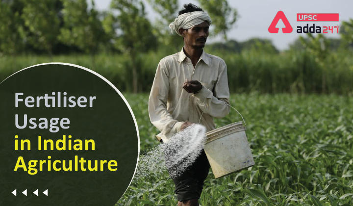 Fertiliser Usage in Indian Agriculture