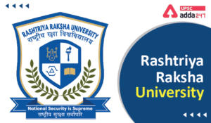 Rashtriya Raksha University UPSC