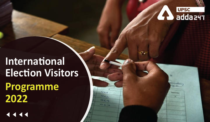 International Election Visitors Programme 2022 UPSC