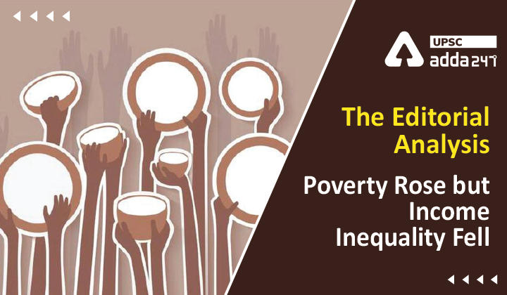 The Editorial Analysis- Poverty Rose but Income Inequality Fell