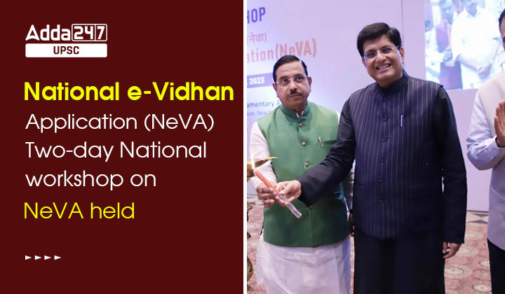 National e-Vidhan Application (NeVA),Two-day National workshop on NeVA held