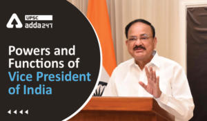 Powers and Functions of Vice President of India