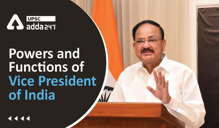 Powers and Functions of Vice President of India_20.1
