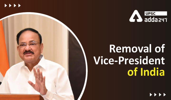Term of Office and Removal of the Vice-President of India_20.1