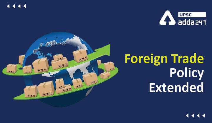 Foreign Trade Policy Extended