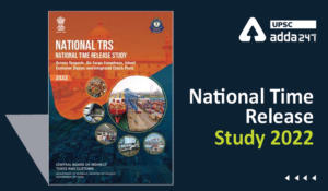 National Time Release Study (TRS) 2022 UPSC