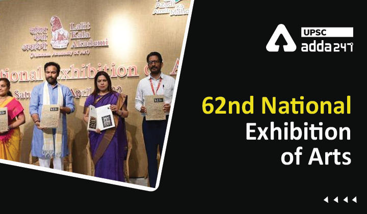 62nd National Exhibition of Arts UPSC