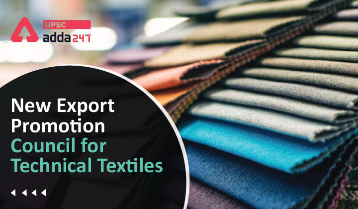 New Export Promotion Council for Technical Textiles